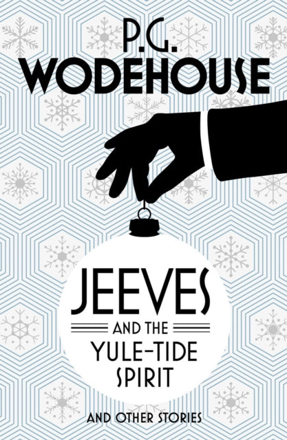 Jeeves and the Yule-Tide Spirit and Other Stories - 9781784750787