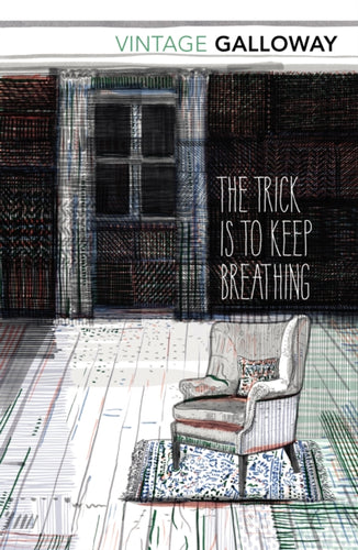 The Trick Is To Keep Breathing - 9781784870133