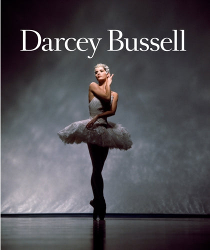 Darcey Bussell : A Life in Pictures - 9781784881061