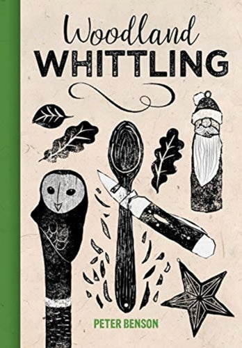 Woodland Whittling - 9781784945091