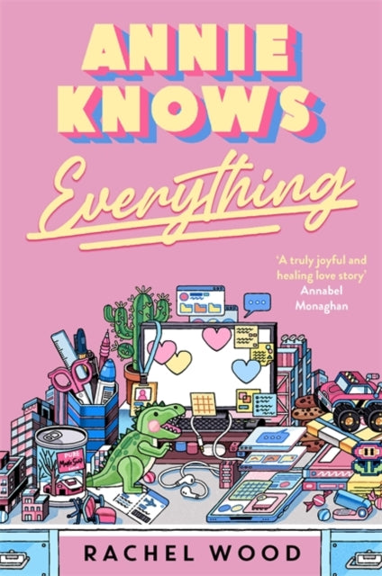 Annie Knows Everything : The new workplace romance that will have you laughing out loud - 9781785125775