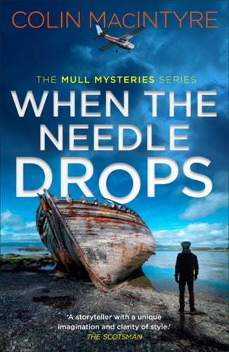 When the Needle Drops : A gripping new Scottish crime thriller inspired by true events - 9781785305139