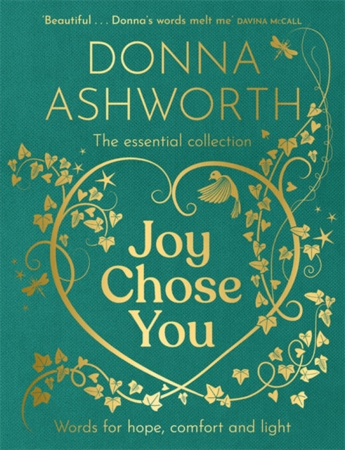 Joy Chose You: Words for Hope, Comfort and Light : The instant Sunday Times bestseller & perfect gift - 9781785308451