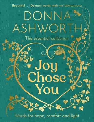 Joy Chose You: Words for Hope, Comfort and Light : The instant Sunday Times bestseller & perfect gift - 9781785308451