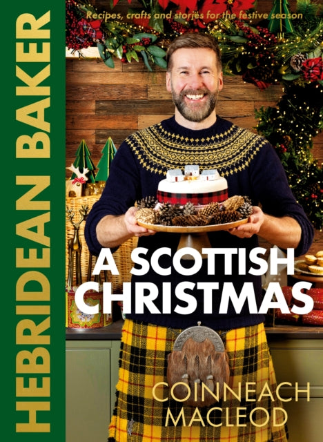 Hebridean Baker: A Scottish Christmas : Recipes, crafts and stories for the festive season - 9781785308659
