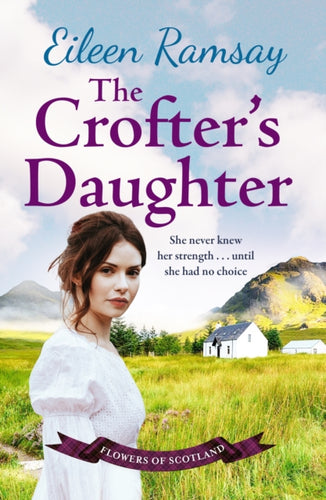 The Crofter's Daughter : A heartwarming rural saga - 9781785762284