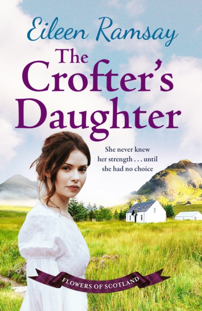 The Crofter's Daughter : A heartwarming rural saga - 9781785762284