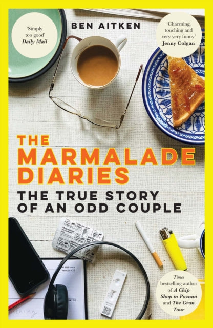 The Marmalade Diaries : The True Story of an Odd Couple - 9781785789106
