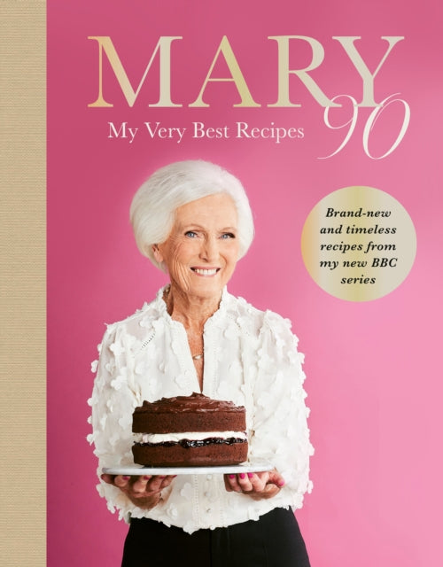 Mary 90 : My Very Best Recipes - 9781785949661