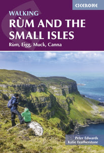 Walking Rum and the Small Isles : Rum, Eigg, Muck, Canna - 9781786312174