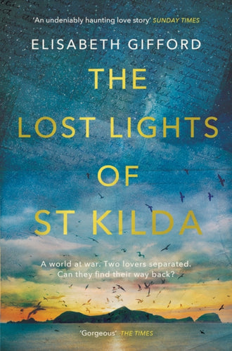 The Lost Lights of St Kilda : *SHORTLISTED FOR THE RNA HISTORICAL ROMANCE AWARD 2021* - 9781786499059