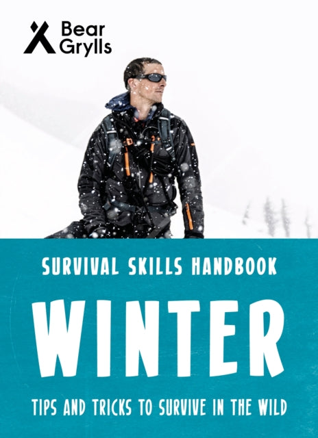 Bear Grylls Survival Skills: Winter - 9781786961198