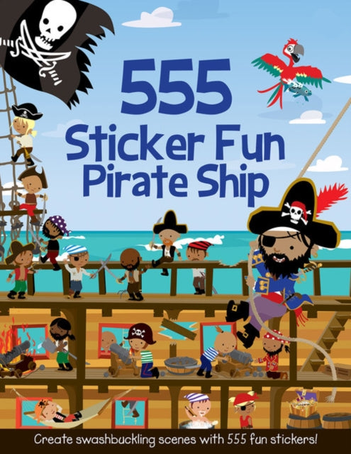 555 Sticker Fun - Pirate Ship Activity Book - 9781787009714