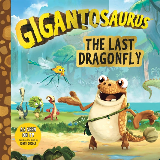 Gigantosaurus - The Last Dragonfly - 9781787416833