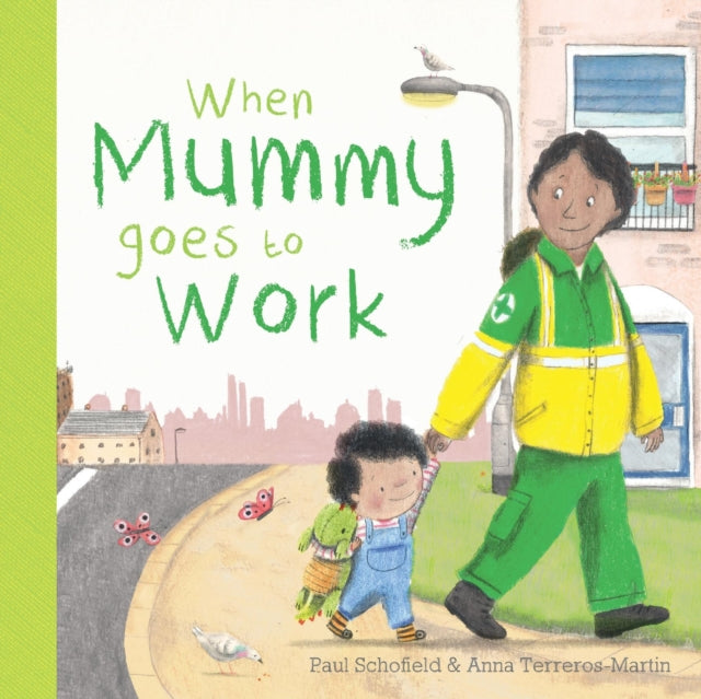 When Mummy Goes to Work - 9781787417649