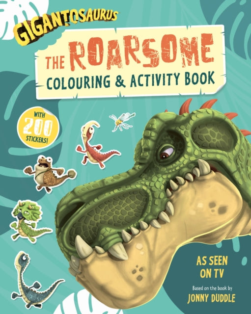Gigantosaurus - The Roarsome Colouring & Activity Book : Packed with 200 stickers! - 9781787418448