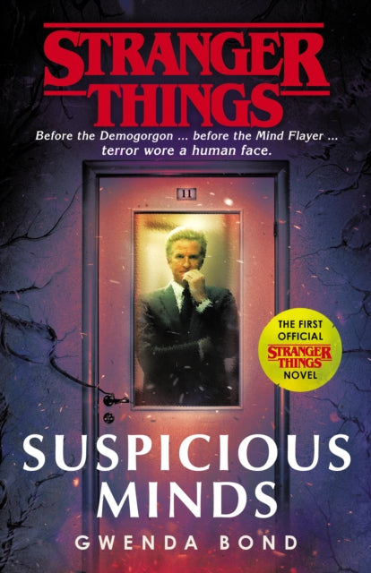 Stranger Things: Suspicious Minds : The First Official Novel - 9781787462021