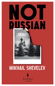 Not Russian : A novel - 9781787704879