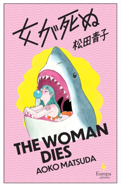 The Woman Dies - 9781787705876
