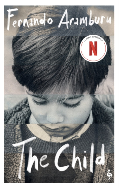 The Child : Coming to NETFLIX soon - 9781787706675