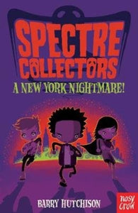Spectre Collectors: A New York Nightmare! - 9781788000390