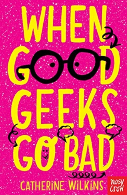 When Good Geeks Go Bad - 9781788000598