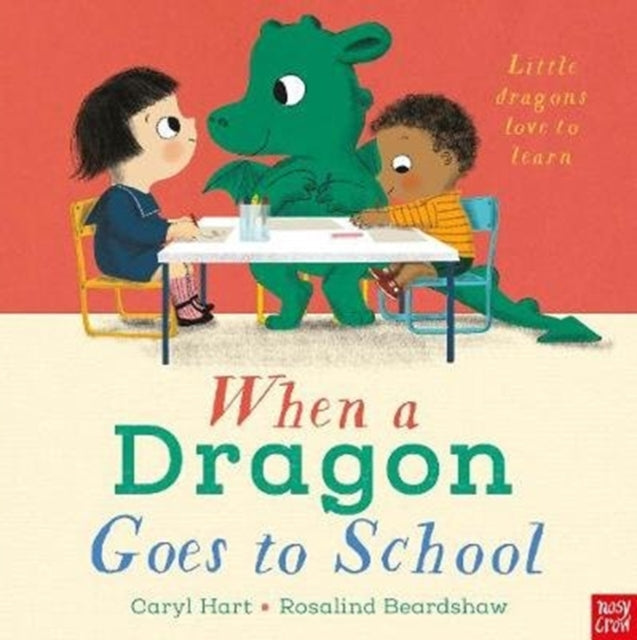 When a Dragon Goes to School - 9781788007719