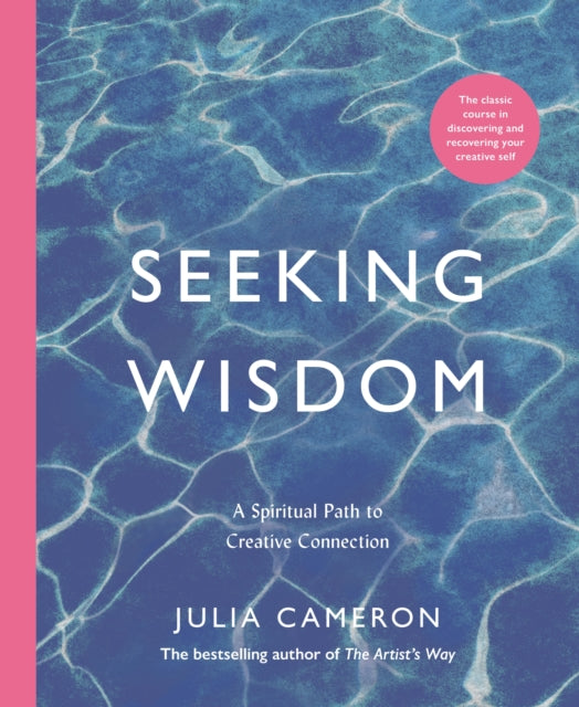 Seeking Wisdom : A Spiritual Path to Creative Connection - 9781788168250