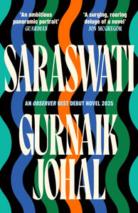 Saraswati : An Observer Best Debut Novel 2025 - 9781788169486