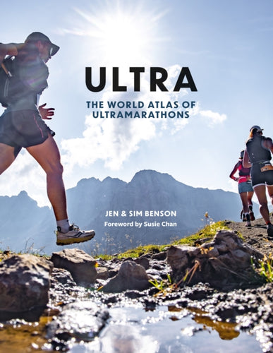 Ultra : The World Atlas of Ultramarathons - 9781788405775
