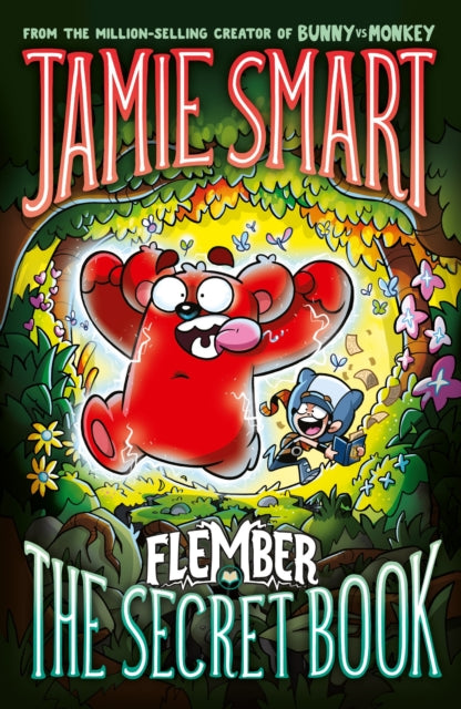 Flember 1: The Secret Book (from the million-selling Jamie Smart, Illustrator of the Year) - 9781788453783