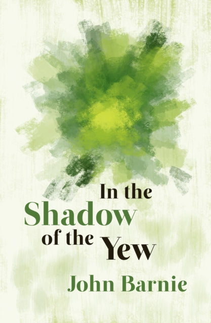 In the Shadow of the Yew - 9781788641920