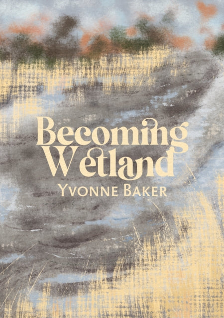 Becoming Wetland - 9781788641975