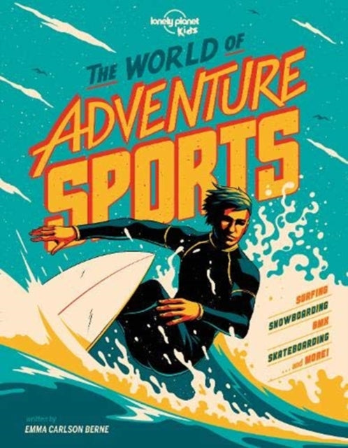 Lonely Planet Kids The World of Adventure Sports - 9781788687546