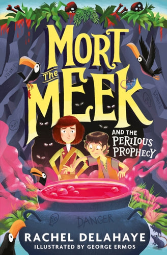 Mort the Meek and the Perilous Prophecy - 9781788955706