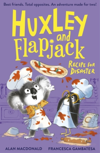 Huxley and Flapjack: Recipe For Disaster - 9781788957601