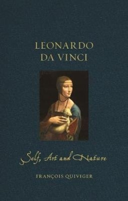 Leonardo da Vinci : Self Art and Nature - 9781789140705