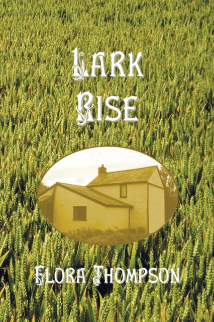 Lark Rise - 9781789431742