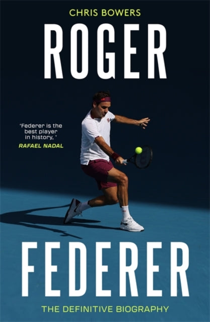 Federer : The Definitive Biography - 9781789461473