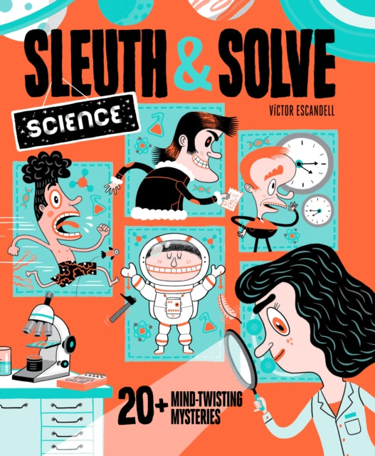 Sleuth & Solve: Science : 20+ Mind-Twisting Mysteries - 9781797214559