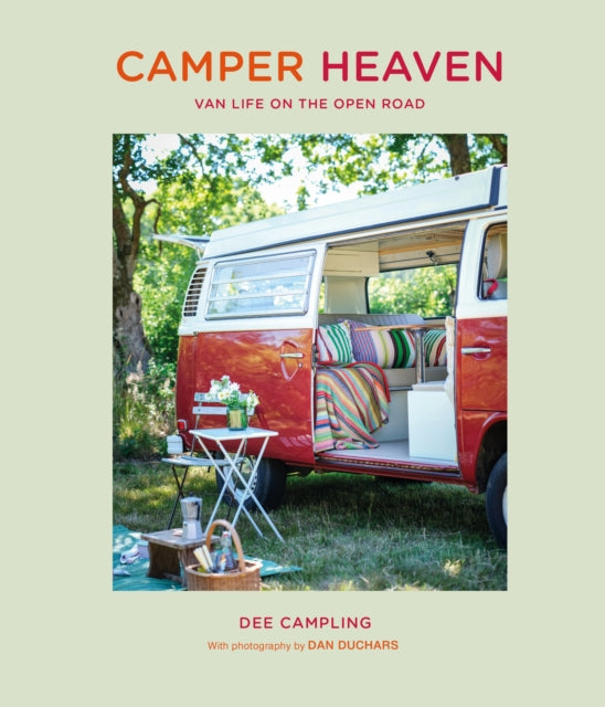 Camper Heaven : Van Life on the Open Road - 9781800651210