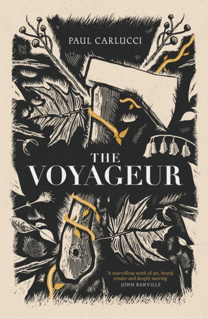 The Voyageur : 'Marvellous work of art' John Banville-9781800753150