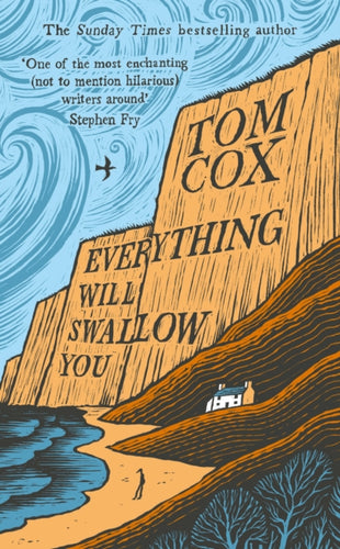 Everything Will Swallow You : From the Sunday Times-Bestselling Author - 9781800755918