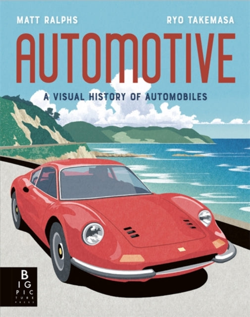 Automotive : A Visual History of Automobiles - 9781800783171