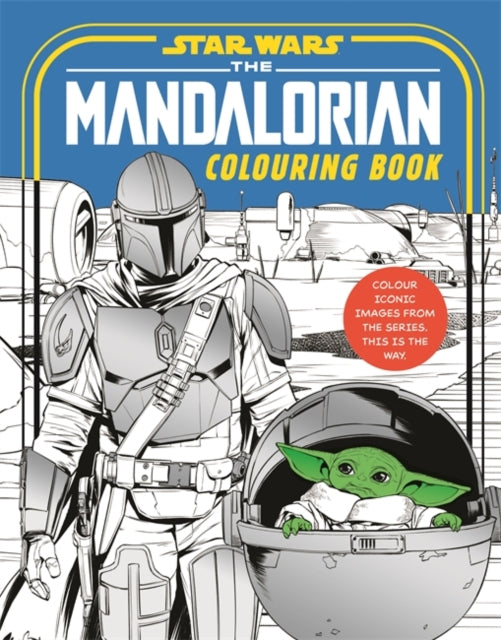 Star Wars: The Mandalorian Colouring Book : Featuring Grogu, Din Djarin, Ahsoka and more! - 9781800786066