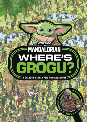 Where's Grogu? : A Star Wars: The Mandalorian Search and Find Activity Book - 9781800786172