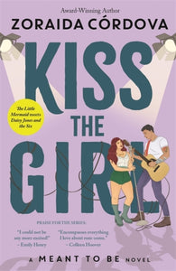 Kiss the Girl: A Meant to Be Novel - 9781800786226