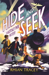 Hide and Seek : a Bletchley Park mystery - 9781800787292