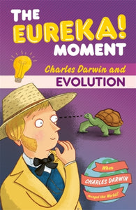 The Eureka! Moment: Evolution - 9781800788473