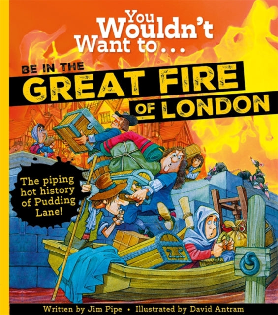 You Wouldn't Want To Be In The Great Fire Of London! - 9781800788961